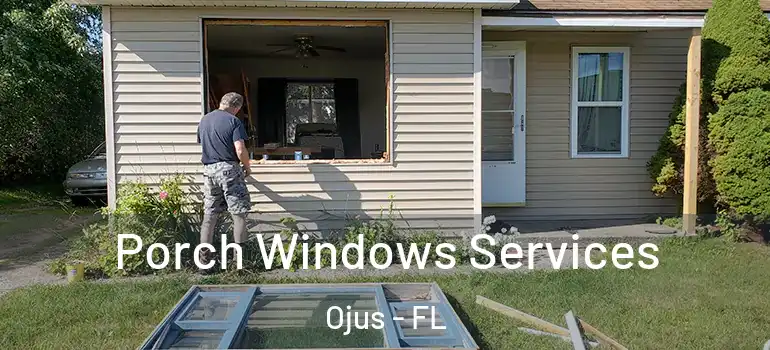 Porch Windows Services Ojus - FL