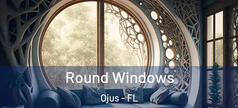 Round Windows Ojus - FL