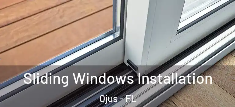Sliding Windows Installation Ojus - FL